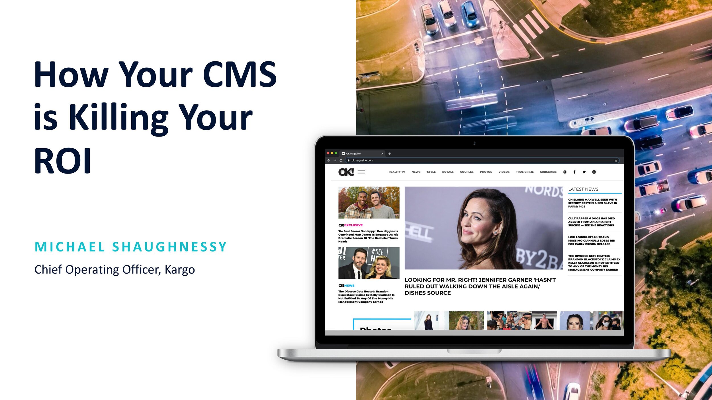 How Your CMS is Killing Your ROI Webinar (Kargos Chief Operating Officer, Michael Shaughnessy)