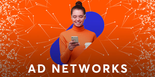 What is an ad network and how does it work? - 