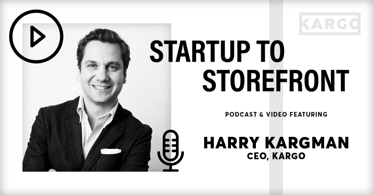 Startup to Storefront Podcast ft Harry Kargman