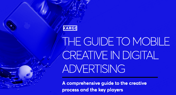 The guide to mobile creative - 